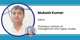 Interview Mukesh Kumar Admin at Chanakya Institute Of Management And Higher Studies